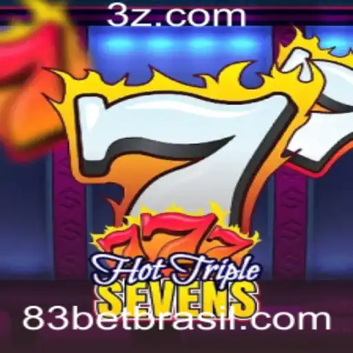 Conheça o Excitante Mundo de HotTripleSevens no Cassino 83bet